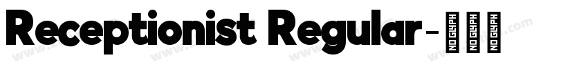 Receptionist Regular字体转换
